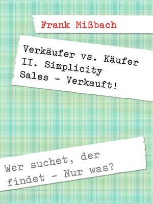 cover image of Verkäufer vs. Käufer II. Simplicity Sales--Verkauft!